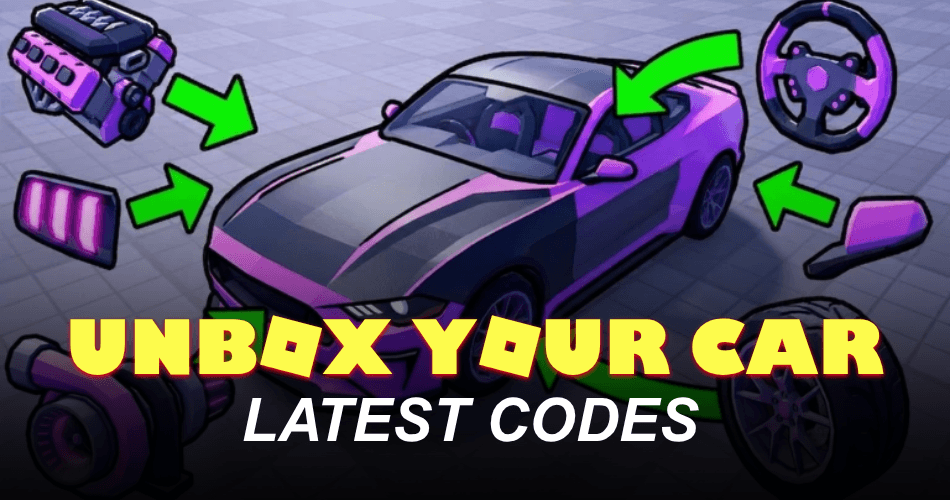Unbox Your Car Codes