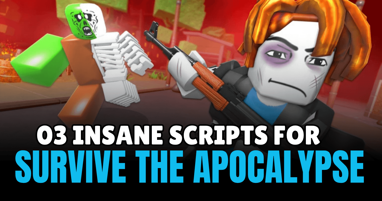 03 Insane Survive the Apocalypse Scripts - Auto Farm, ESP & Kill Aura