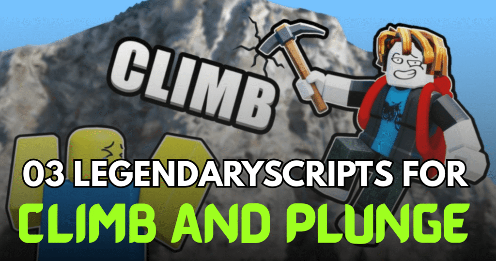03 Legendary Climb and Plunge Scripts - OP Infinite Wins, Coins & Speed Boost
