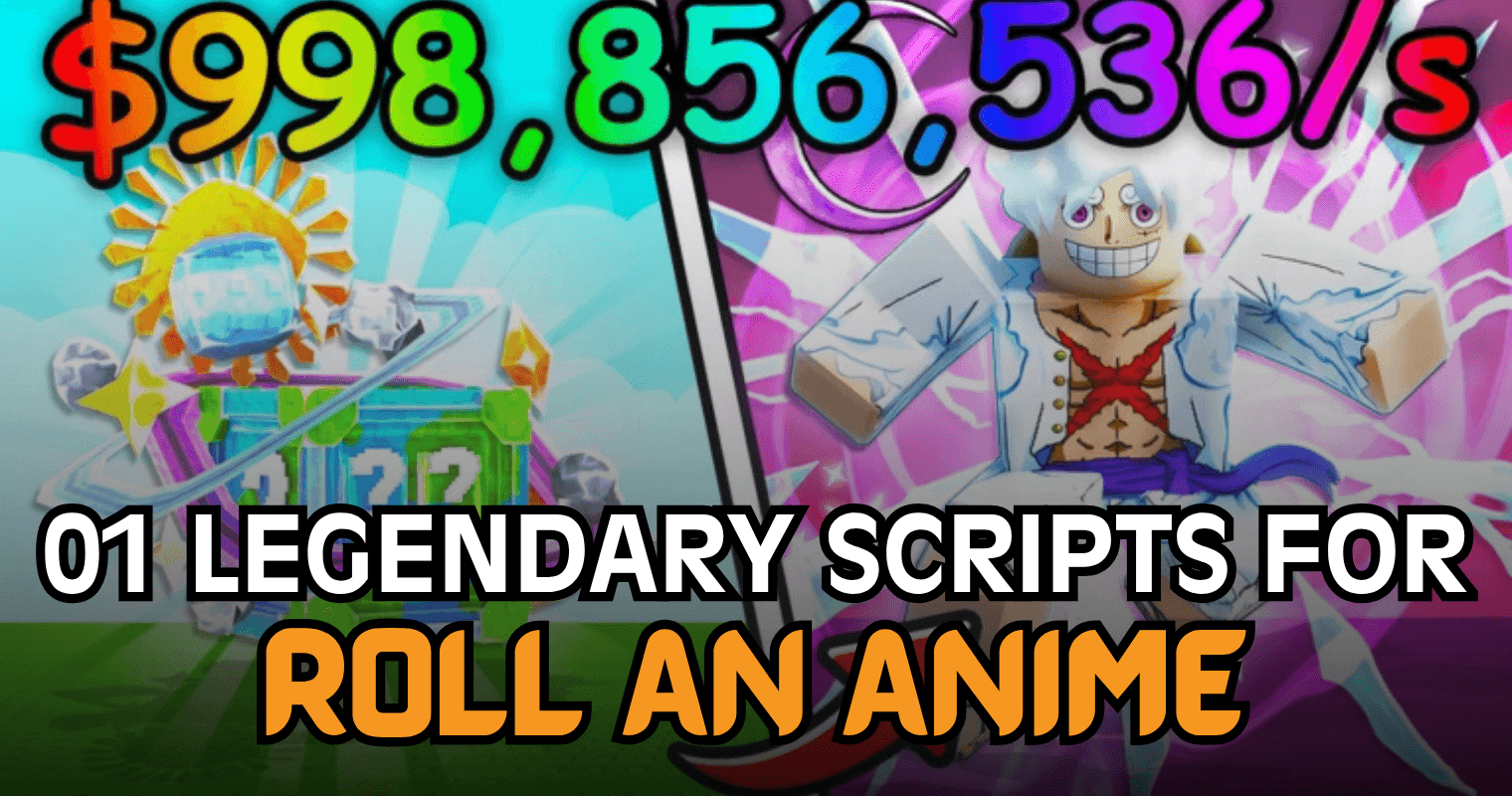 Legendary Roll an Anime Script - AFK Auto Roll, Buy All & Auto Collect