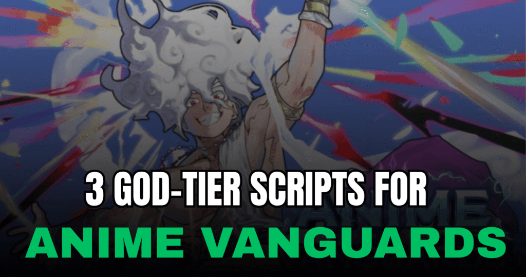 3 God-Tier Anime Vanguards Scripts - Undetected Macro, Auto Farm & Mobile-Friendly Features