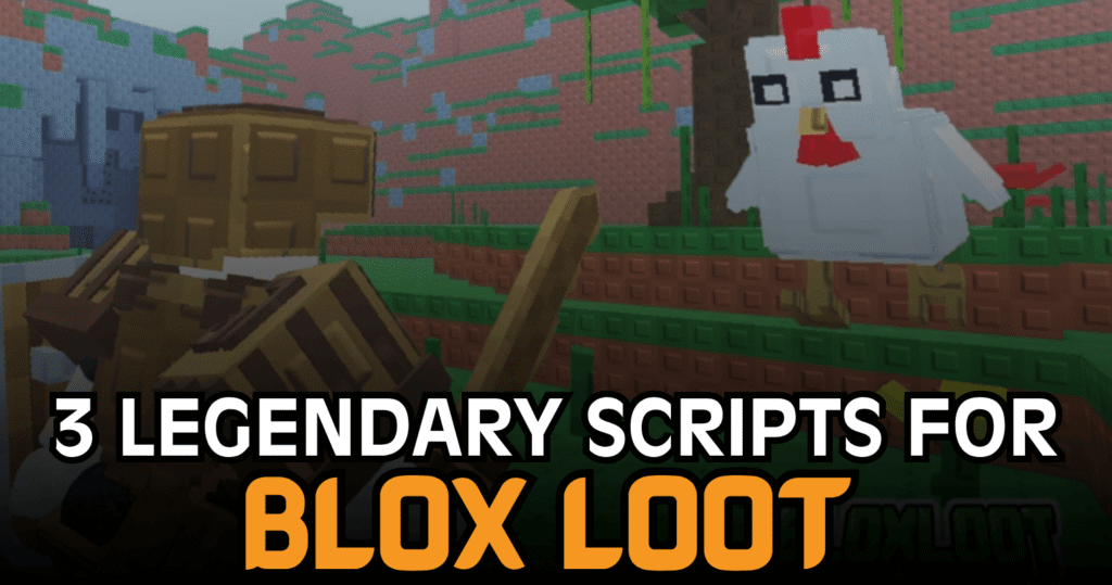 3 Legendary Blox Loot Scripts - GodMode, Fast Attack & Kill Aura Features