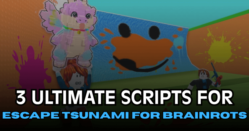 3 Ultimate Escape Tsunami For Brainrots Scripts - OP VIP Unlock, Auto Farm & Super Speed
