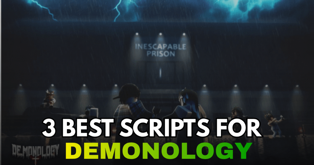 3 best Demonology Scripts – Ghost ESP, Hunt Escape & Pro Evidence UI