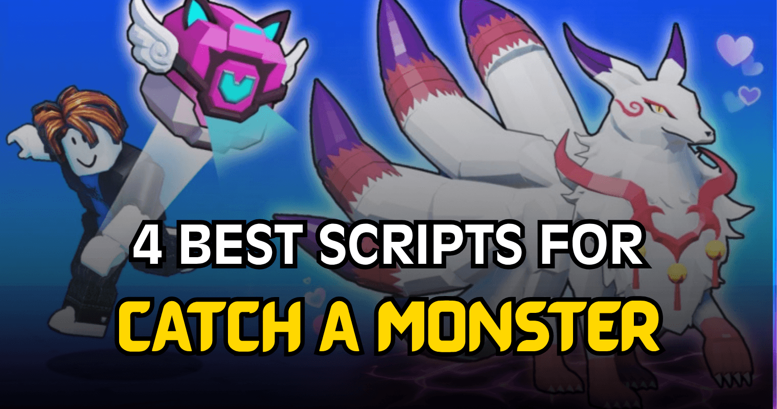 4 Best Catch a Monster Scripts – Auto Farm, Auto Catch & Teleport