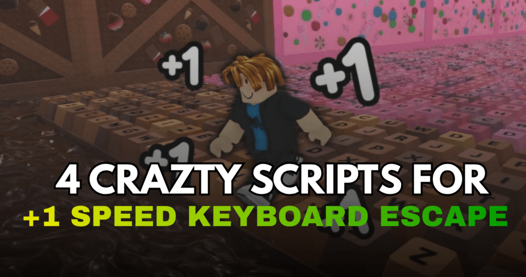4 Crazy +1 Speed Keyboard Escape Scripts - Auto Win, Auto Farm & Rebirth