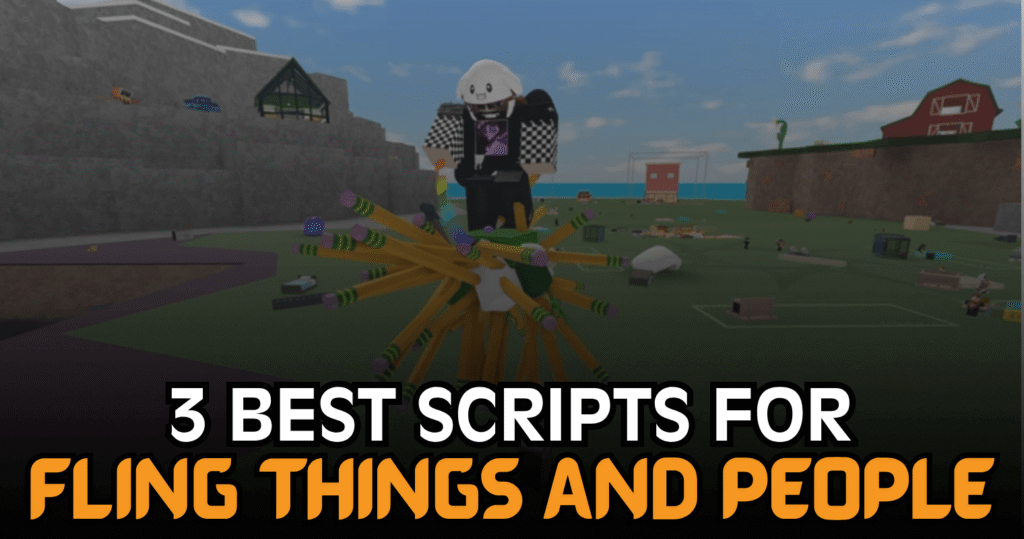 4 best Fling Things and People Scripts – Super Fling, Anti Grab & Grab Aura
