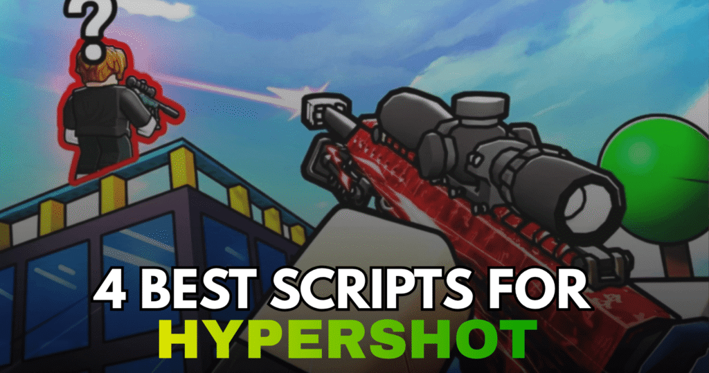 4 Best Hypershot Scripts - Get All Guns, Aimbot & Full GUI Features