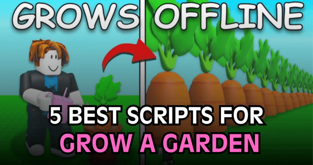 5 best Grow a Garden Scripts - Auto Farm, Auto Plant & Instant Sell