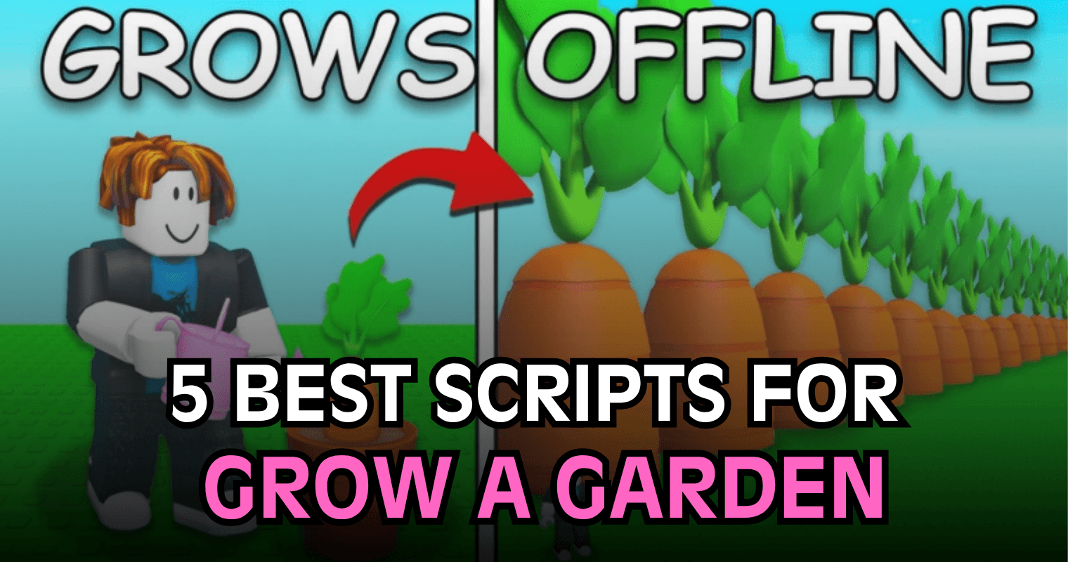 5 best Grow a Garden Scripts - Auto Farm, Auto Plant & Instant Sell