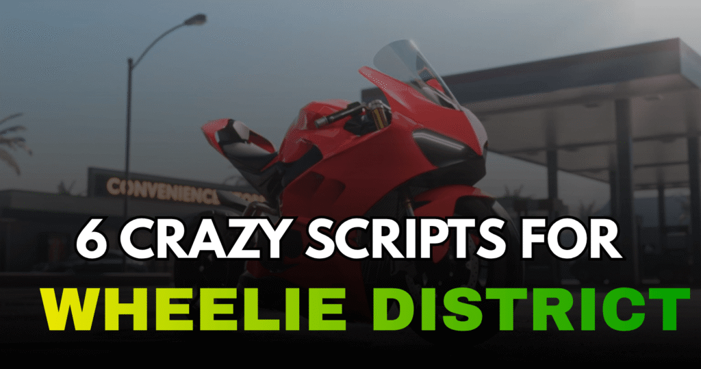 6 Crazy Wheelie District Scripts – Auto Farm, Auto EXP & Anti AFK