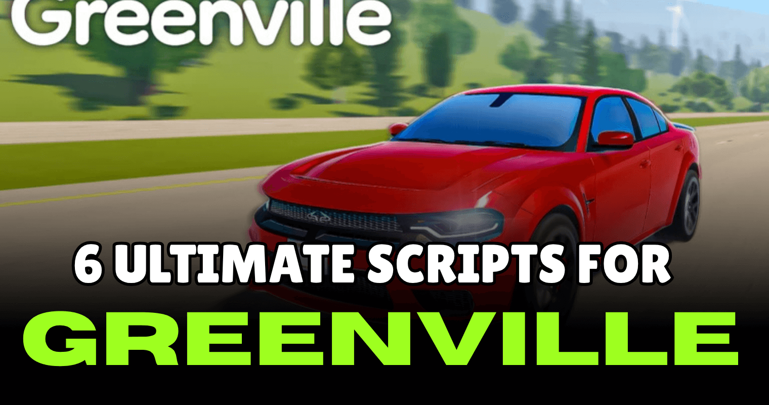 6 Ultimate Greenville Scripts - Auto Farm, Vehicle Mods, Speed Hacks & Tuner Tools