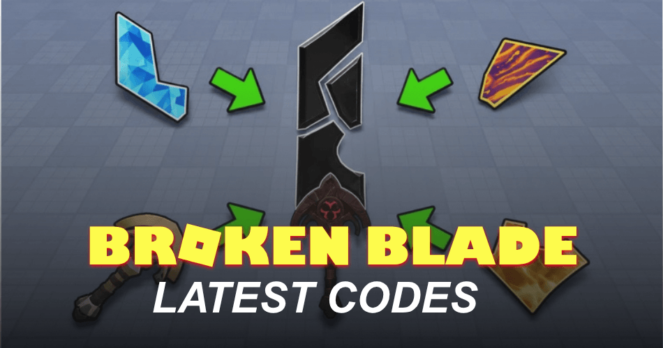 Broken Blade Codes