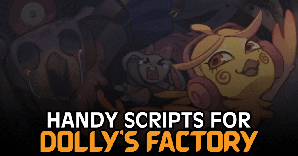 Handy Dolly's Factory Script - DF GUI, Direct Execute & Automation Tools