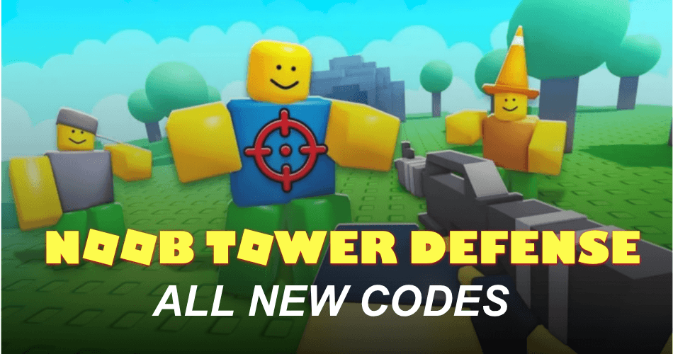 Noob Tower Defense Codes