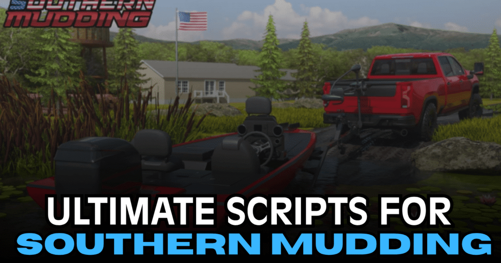 Ultimate Southern Mudding Scripts - OP Speed Multiplier & Whipping Features