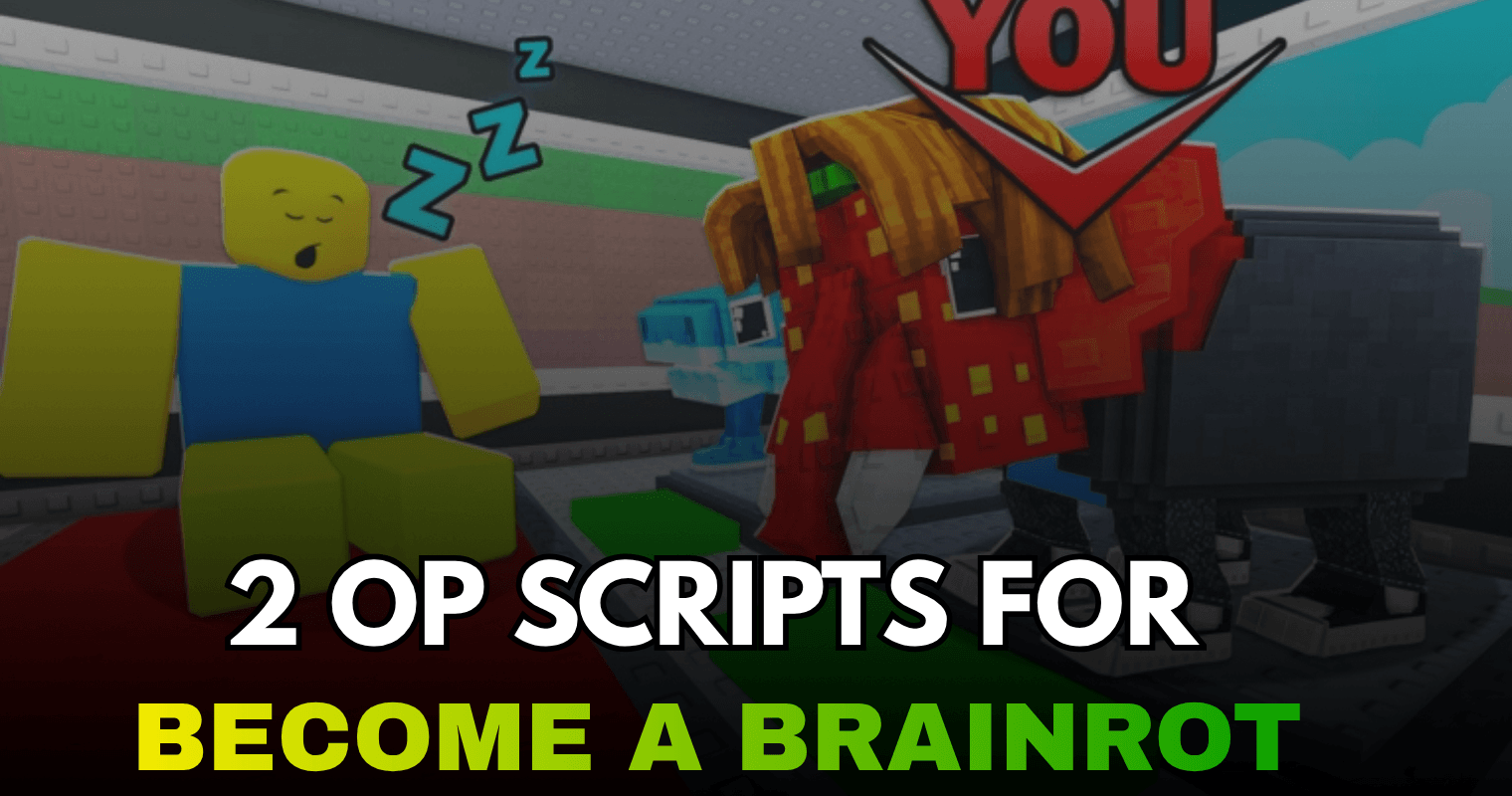 2 OP Become a Brainrot Scripts – Inf Money, Max Rebirth & Auto Collect