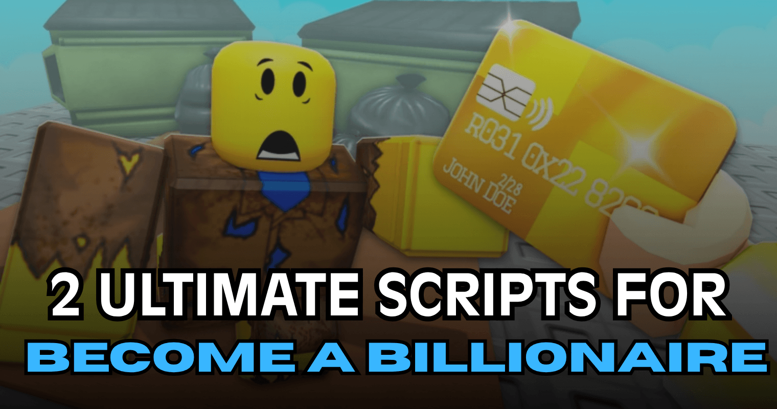2 Ultimate Become a Billionaire Scripts – Auto Buy, Auto Rebirth & Instant Collect