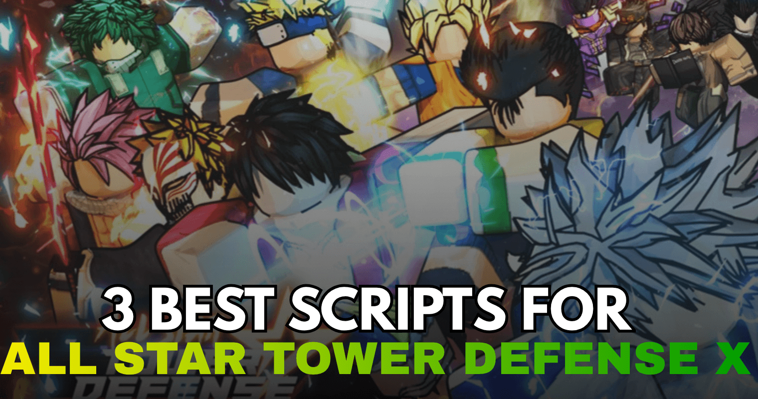 3 Best All Star Tower Defense X Scripts – Auto Challenge, Auto Story & Auto Upgrade