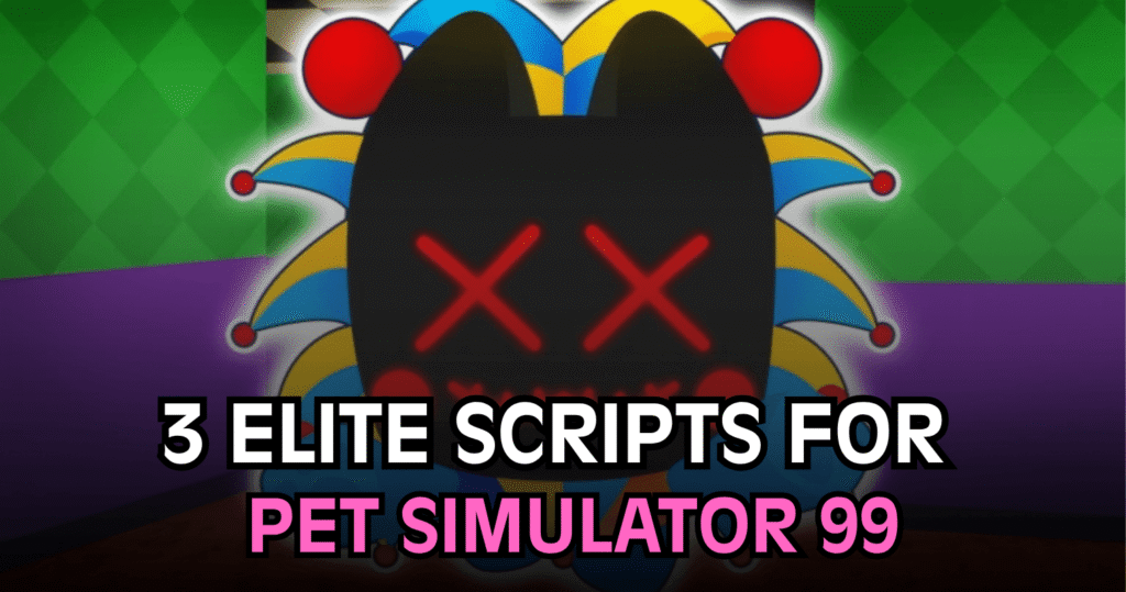 3 Elite Pet Simulator 99 Scripts - Auto Farm, Auto Hatch & Auto Ultimate