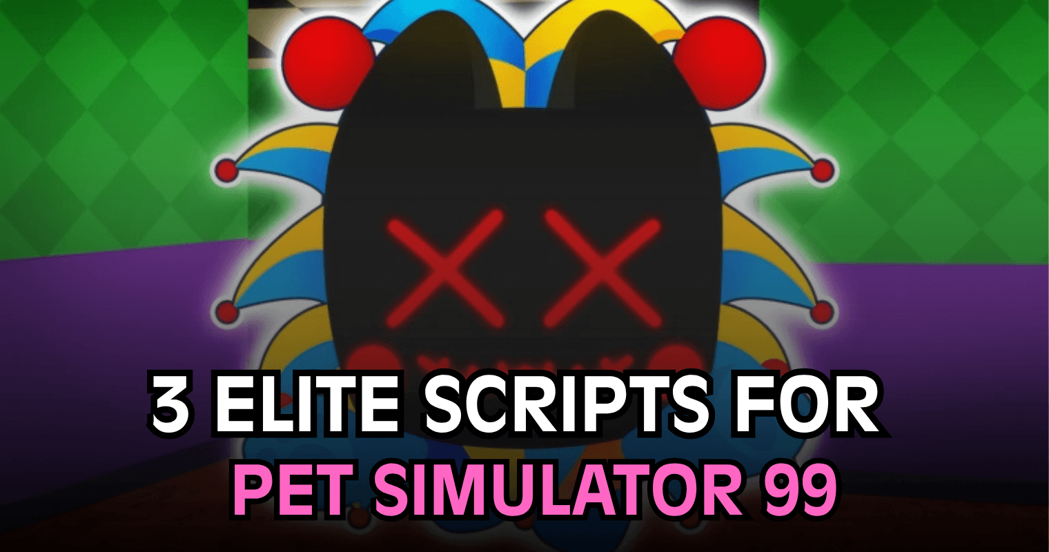 3 Elite Pet Simulator 99 Scripts - Auto Farm, Auto Hatch & Auto Ultimate