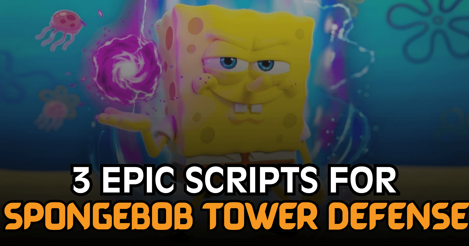 3 Epic SpongeBob Tower Defense Scripts – Auto Play, Auto Farm & Automation Hub
