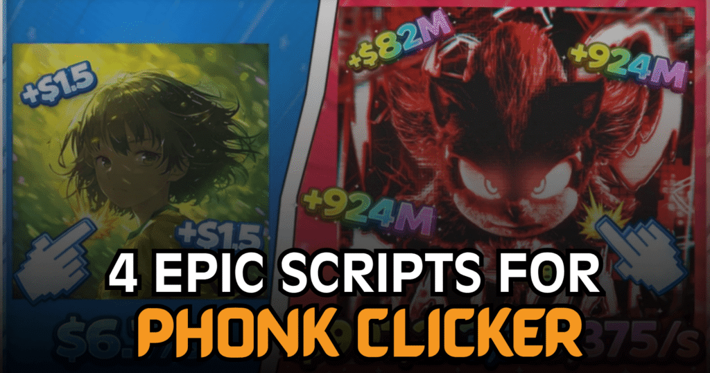 4 Epic Phonk Clicker Scripts – Auto Click, Auto Rebirth & Auto Upgrade