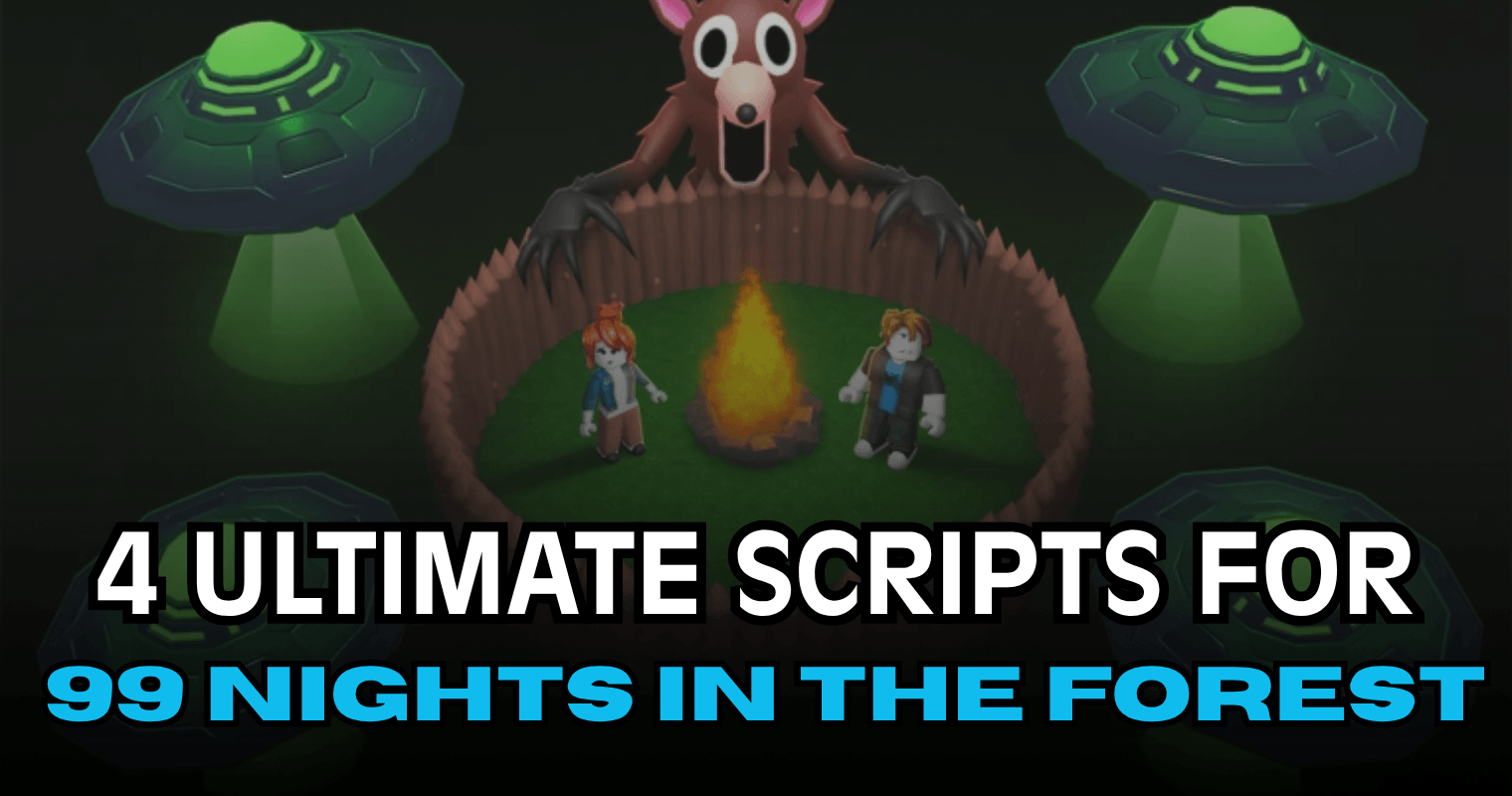 4 Ultimate 99 Nights in the Forest Scripts – Auto Farm, Kill Aura, God Mode & ESP