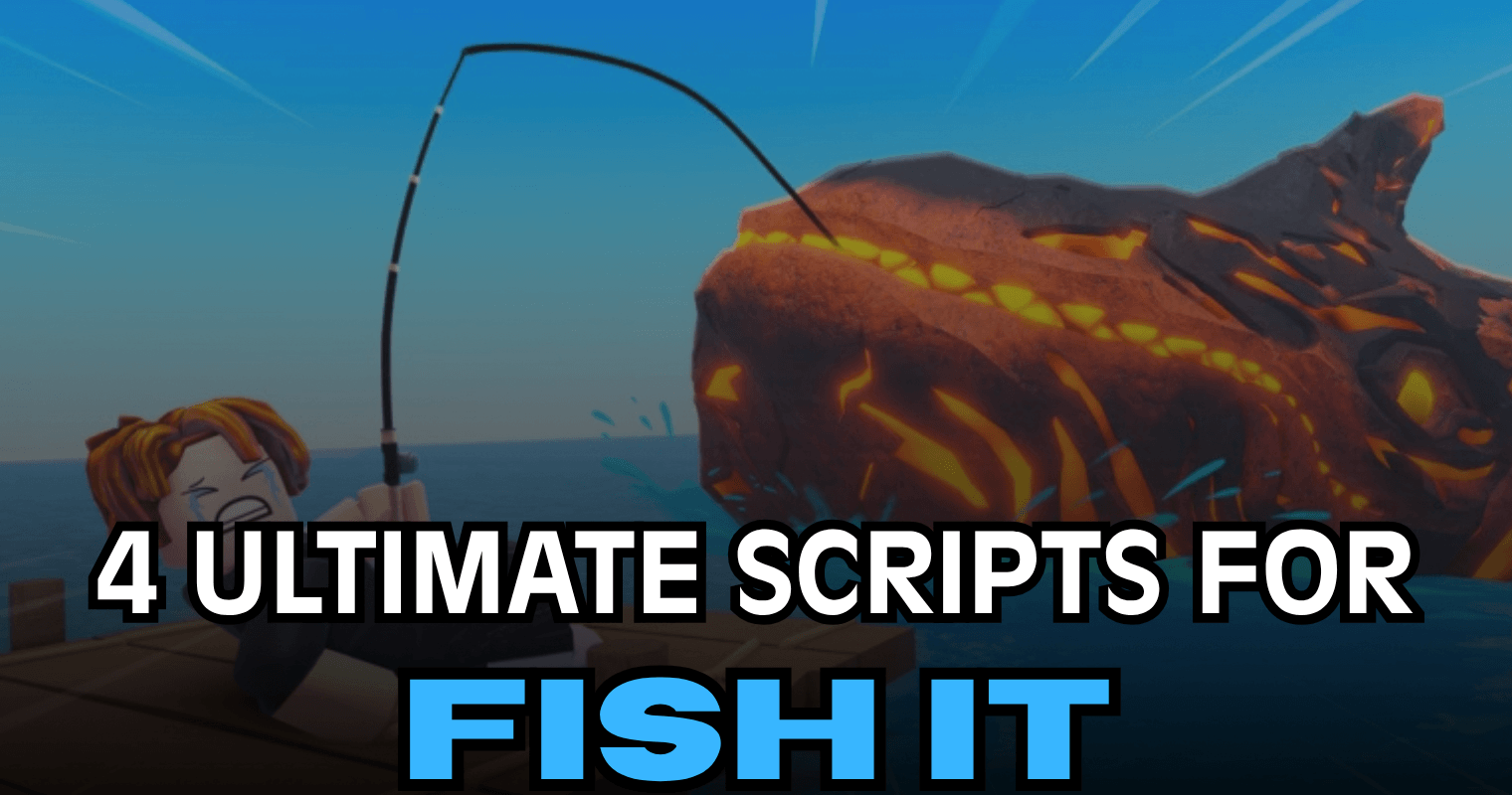 4 Ultimate Fish It Scripts – Auto Fish, Auto Sell & Fast Catch
