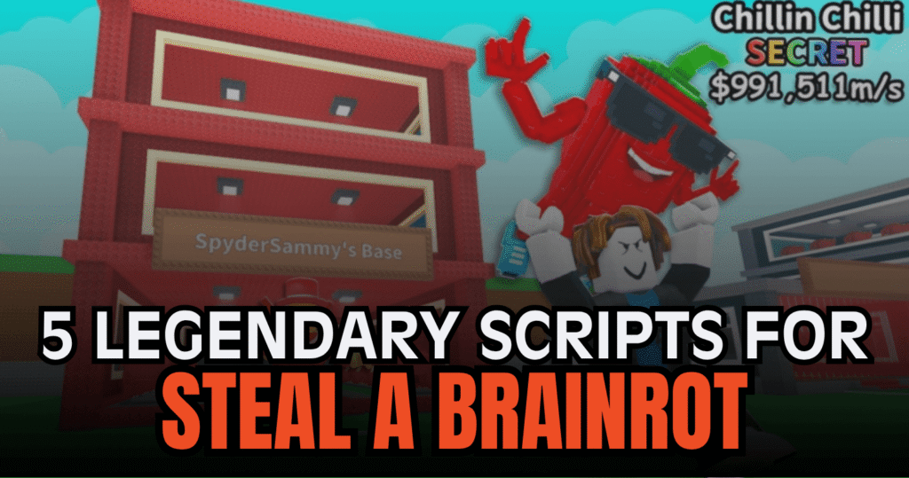 5 Legendary Steal a Brainrot Scripts – Auto Farm, Duels, ESP & Instant Steal