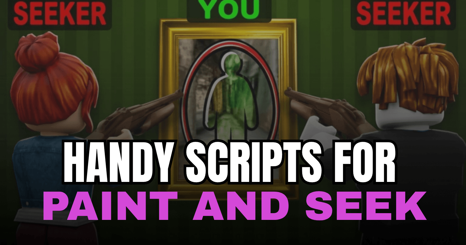 Handy Paint and Seek Script - ESP, Speed & Player Visibility