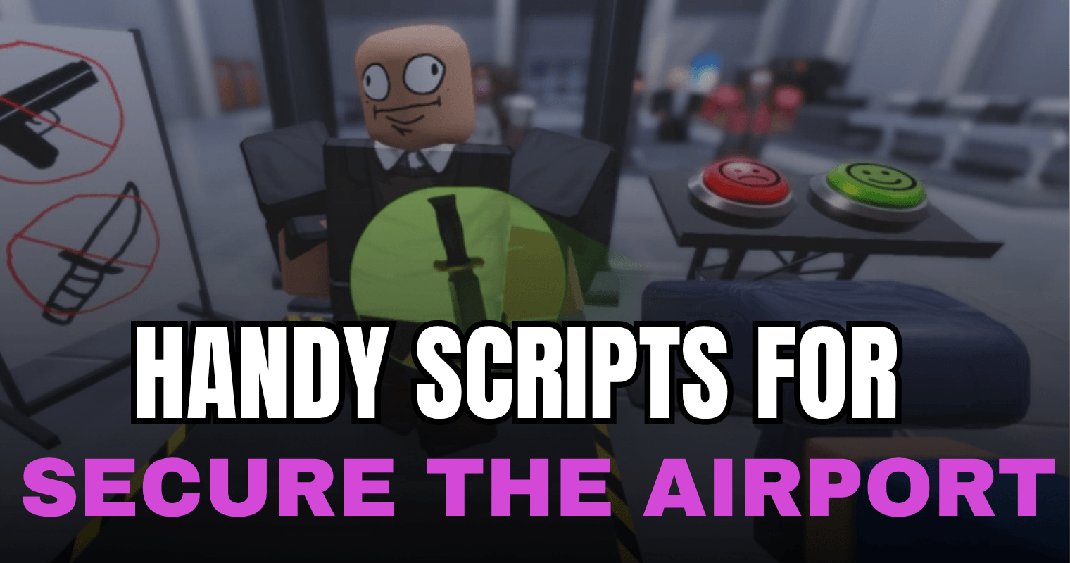 Handy Secure the Airport Script - NPC ESP, Speed Changer & Infinite Sprint
