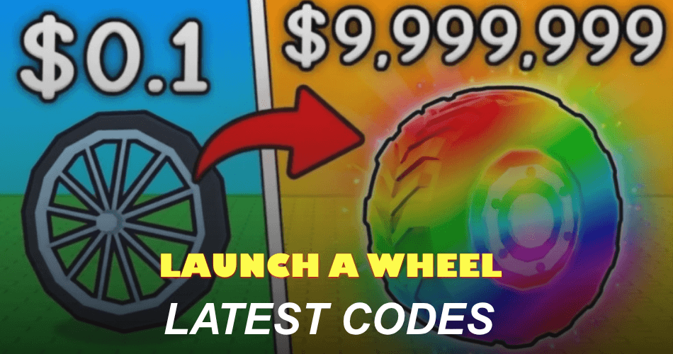 Launch a Wheel Codes