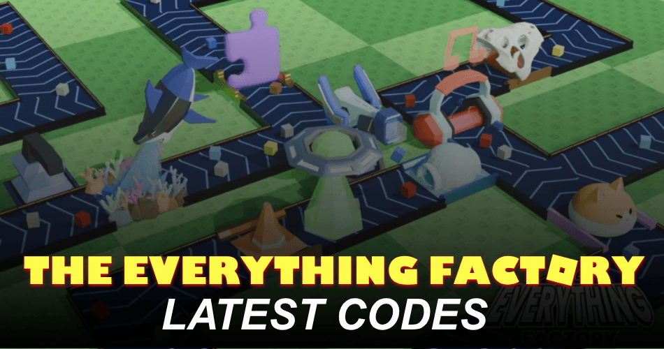 The Everything Factory Codes