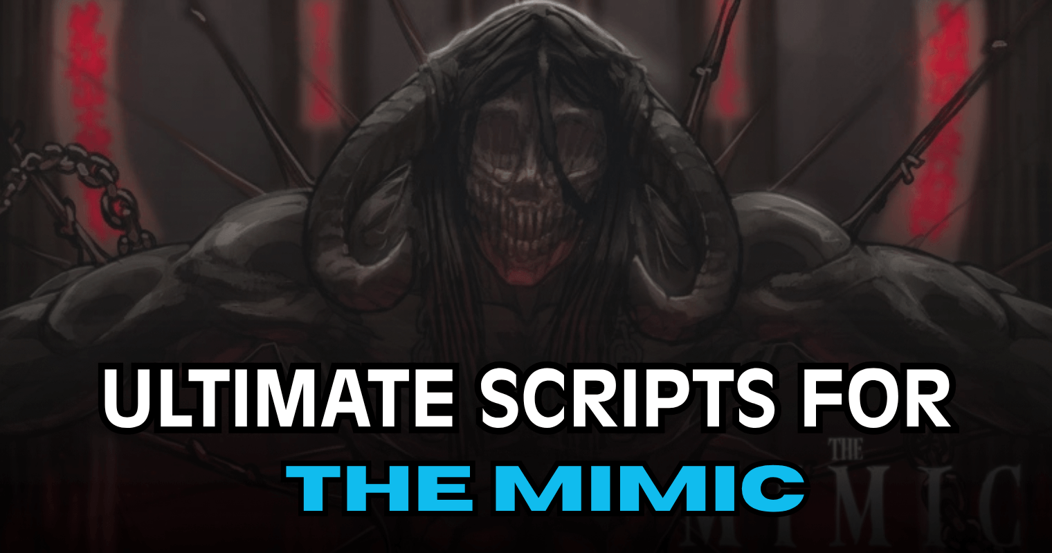 Ultimate The Mimic Script - God Mode, Auto Farm & ESP