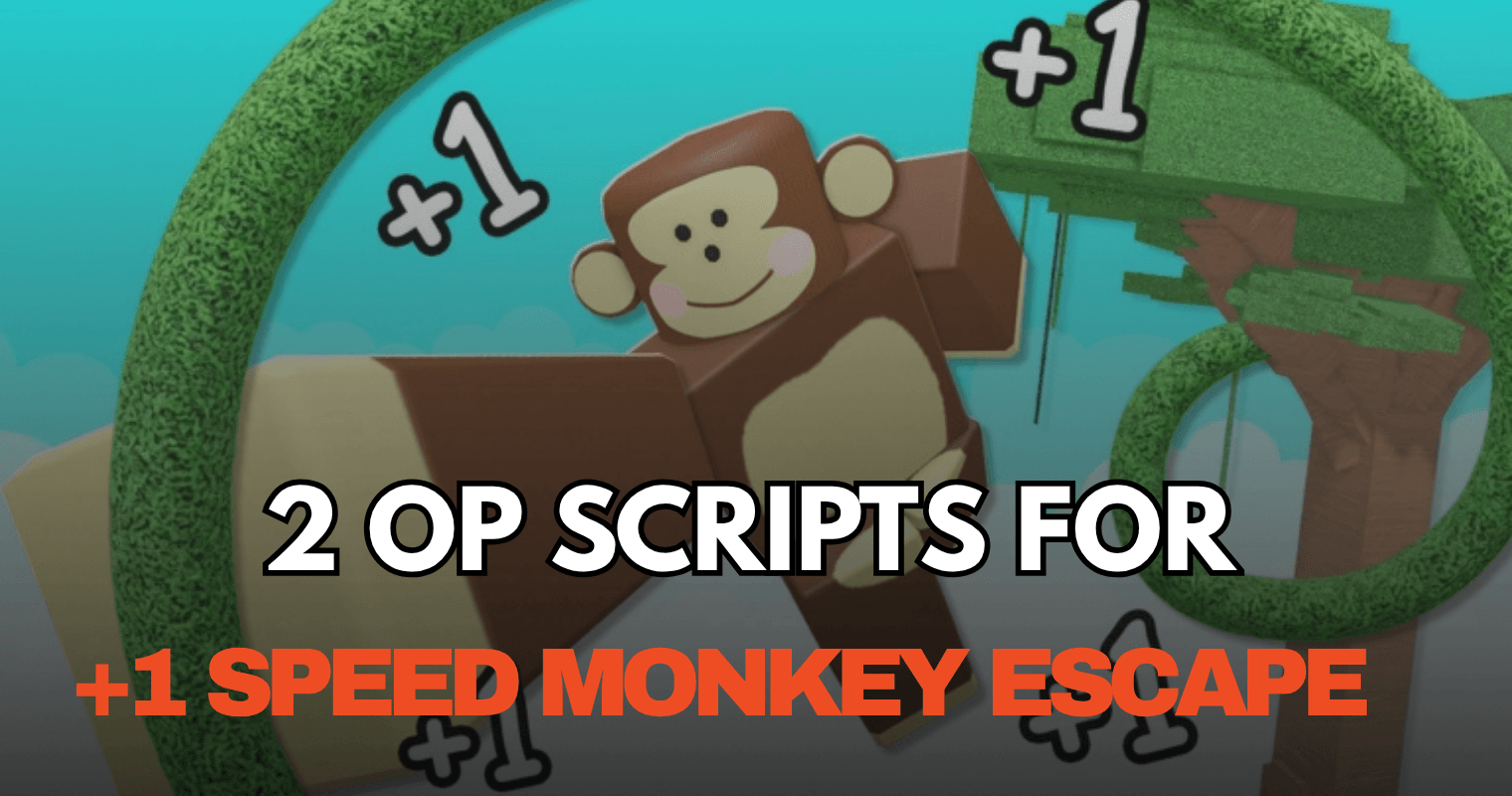 2 OP +1 Speed Monkey Escape Scripts – Auto Farm Wins & Auto Rebirth