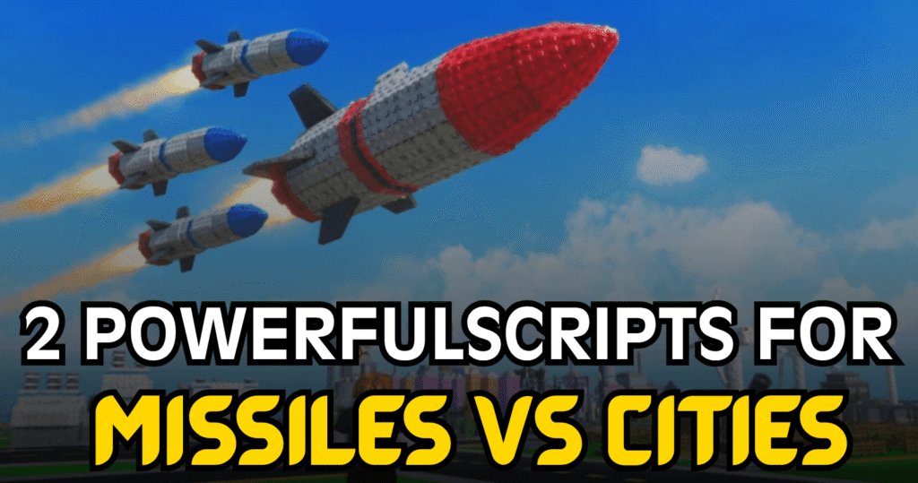 2 Powerful Missiles vs Cities Scripts – Auto Cash, Auto Attack & Auto Upgrade