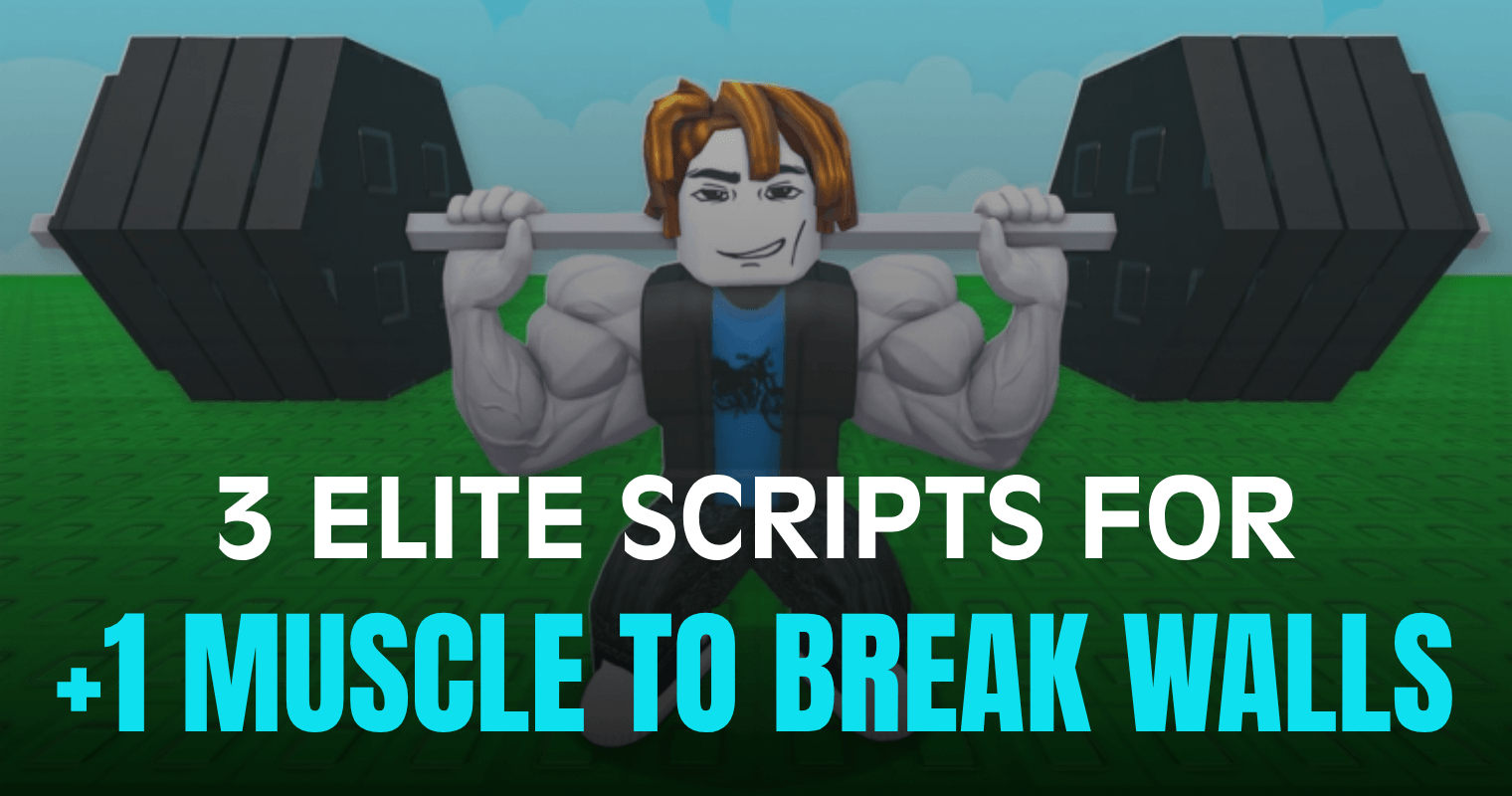 3 Elite +1 Muscle to Break Walls Scripts - OP Auto Train Punch Rebirth