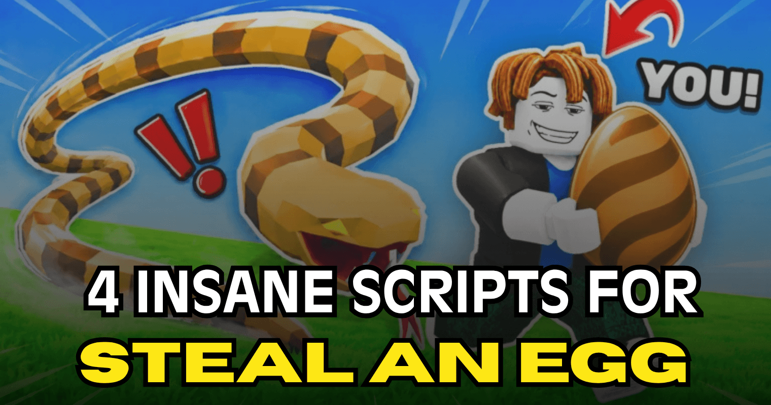 4 Insane Steal An Egg Scripts - Instant Steal Auto Farm ESP & More