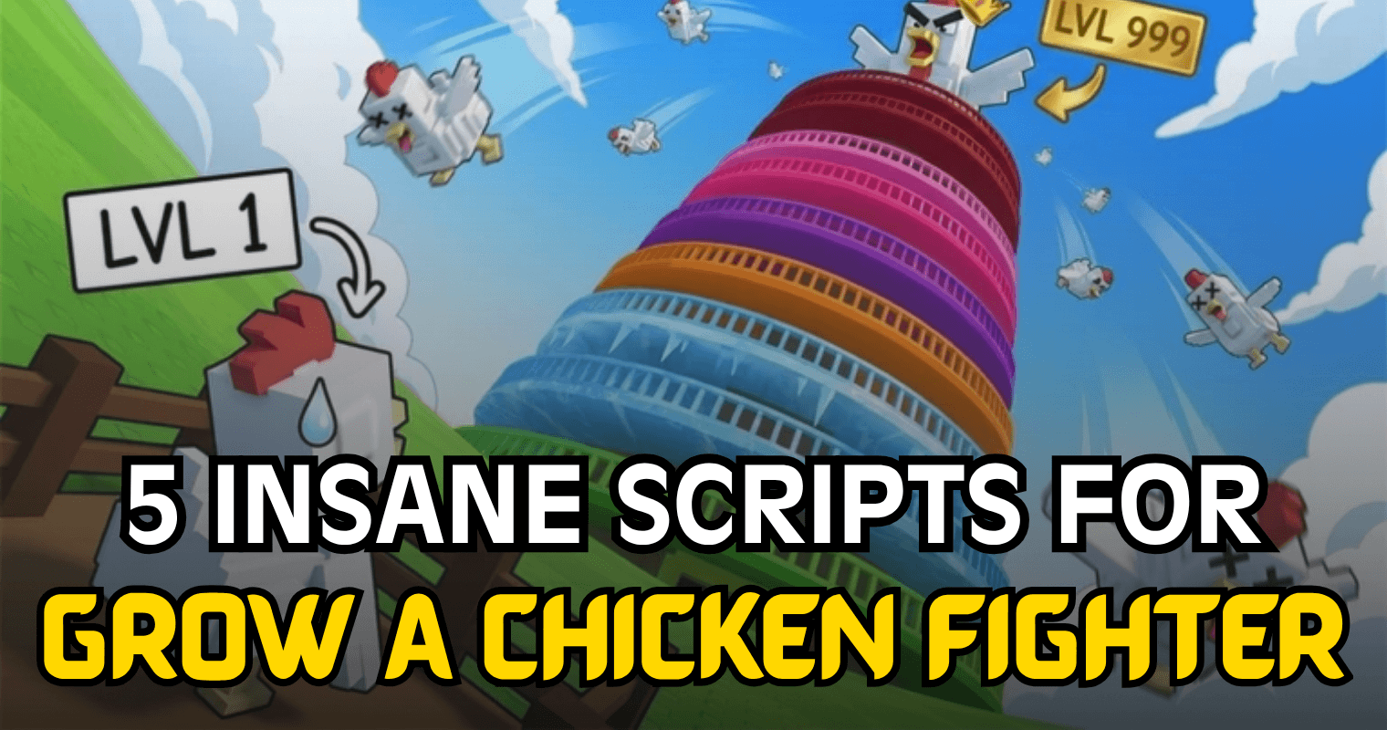 5 Insane Grow a Chicken Fighter Scripts - Auto Farm Tower Hatch Rebirth & More