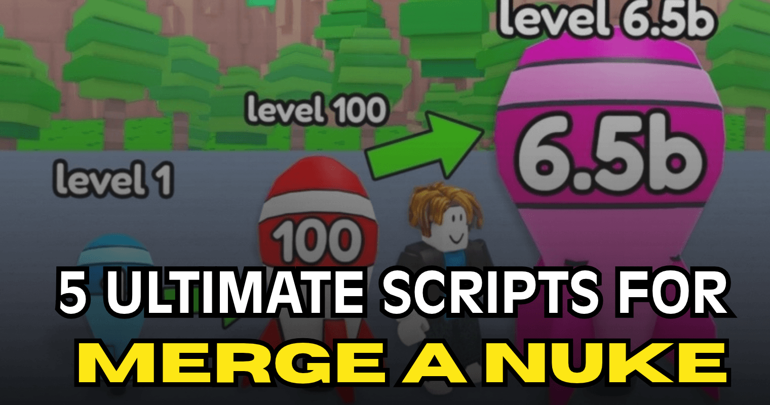 5 Ultimate Merge a Nuke Scripts - Auto Merge, Auto Farm & Upgrades