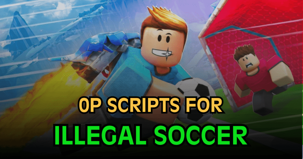 _OP Illegal Soccer Script - Goal Aimbot, Unlock All & Speed