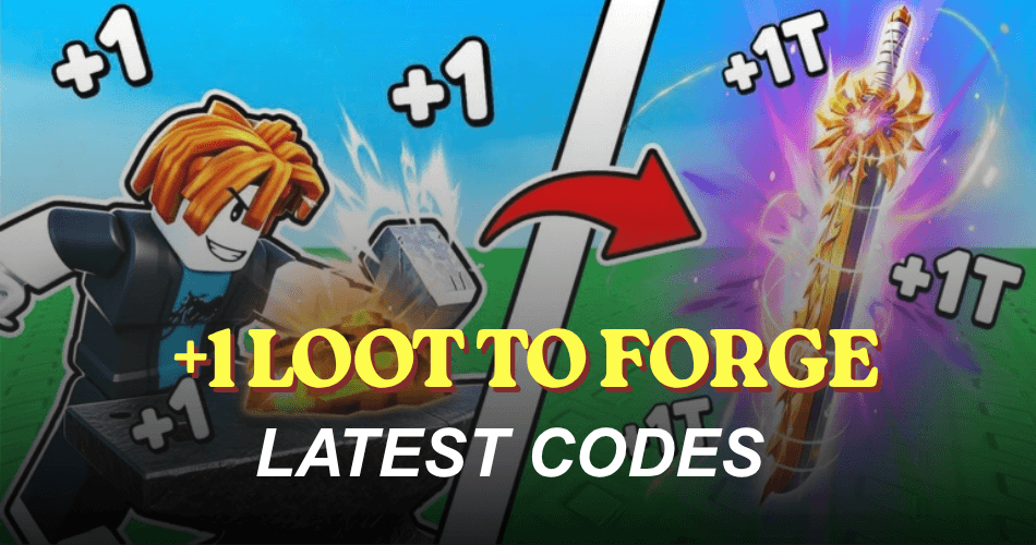 +1 Loot To Forge Codes