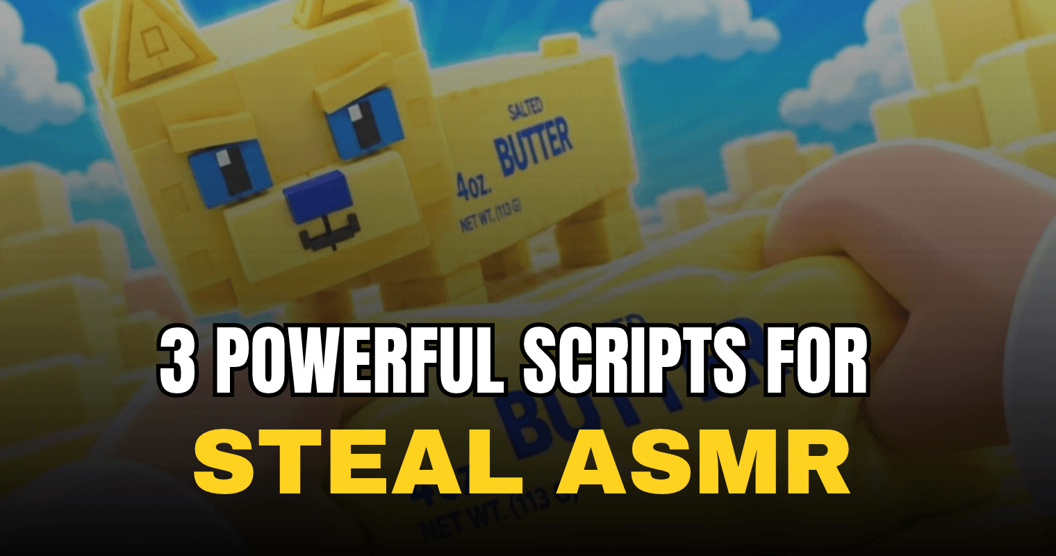 3 Powerful Steal ASMR! Scripts – Auto Steal, Auto Farm & Corvus Hub