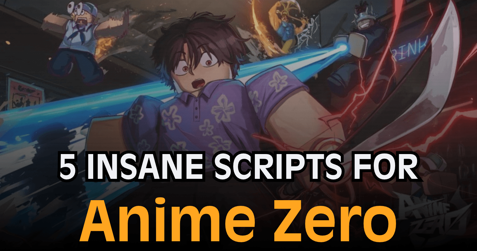 5 Insane Anime Zero Scripts – Auto Farm, Kill Aura, Auto Skills & Summons