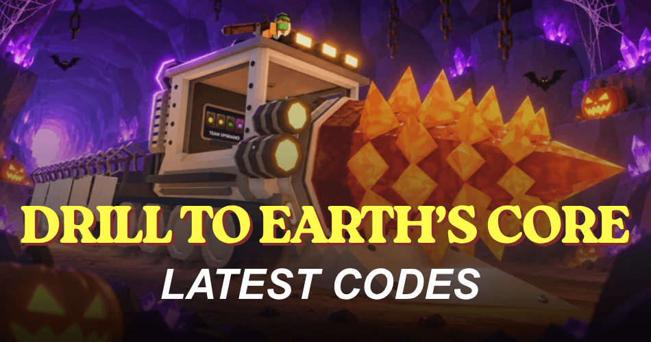 Drill to Earth’s Core Codes