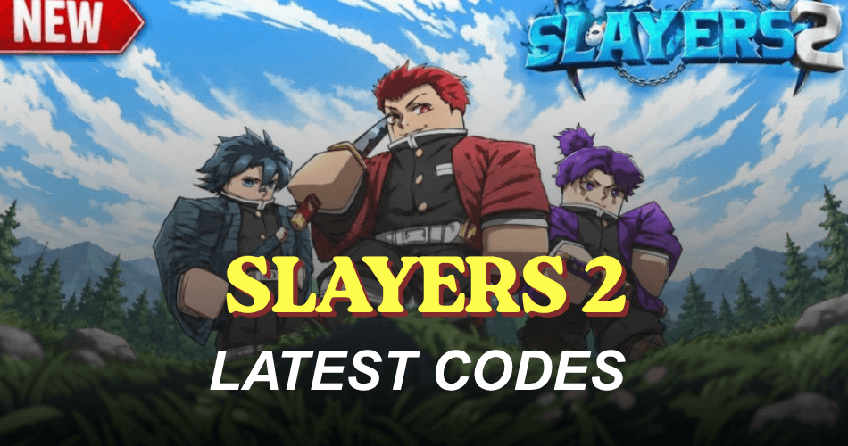 Slayers 2 Codes