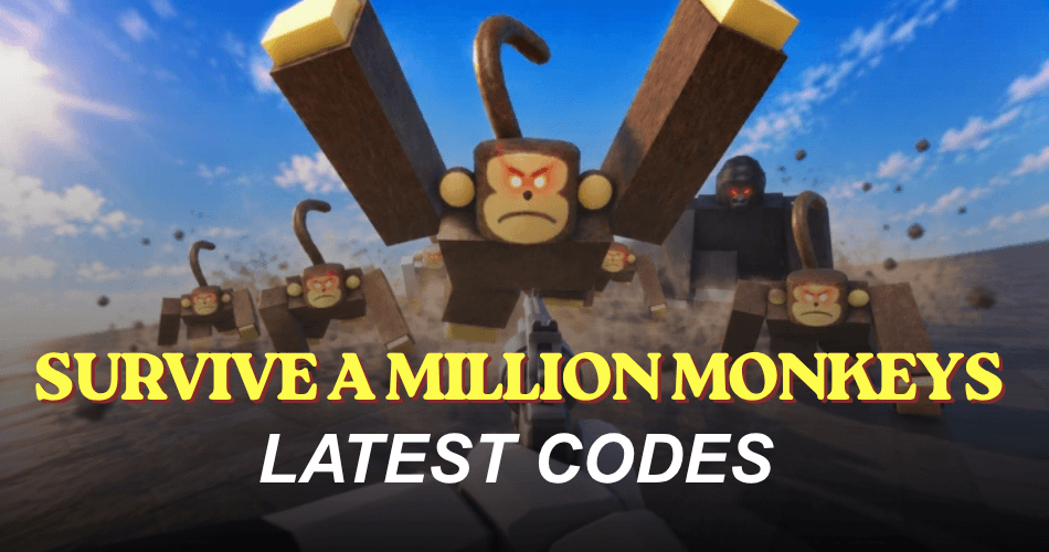 Survive a Million Monkeys Codes