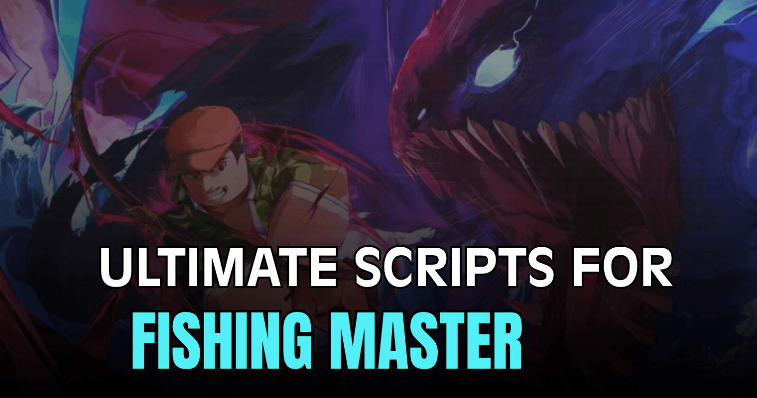 Fishing Master Script